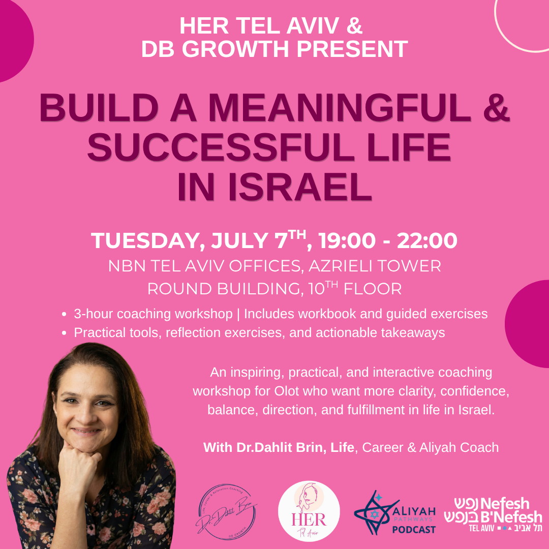 How to Build a Meaningful and Successful Life in Israel with Dr. Dahlit Brin